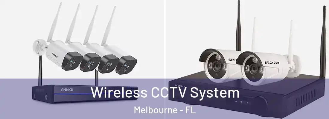  Wireless CCTV System Melbourne - FL